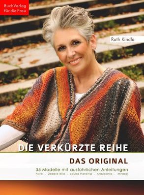 Die verkürzte Reihe. Das Original, Ruth Kindla