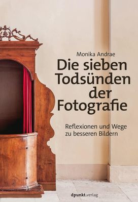 Die sieben Todsünden der Fotografie, Monika Andrae