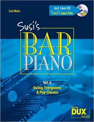 Susi's Bar Piano 6. Besetzung: Klavier zu 2 Händen + CD, Susi Weiss