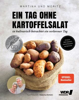 Ein Tag ohne Kartoffelsalat ist kulinarisch betrachtet ein verlorener Tag,