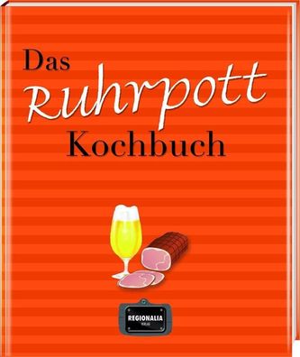 Das Ruhrpott Kochbuch,