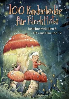 100 Kinderlieder für Blockflöte, Hal Leonard Europe - Bosworth Edition