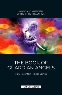 The Book of Guardian Angel | MAGIC AND Mysticism OF THE THIRD Millennium, E