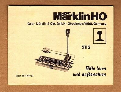 Märklin H0 M-Gleis Anleitung 5112 Entkupplung Entkupplungsgleis 68 504 TNN 0574 ju