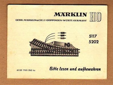 Märklin H0 M-Gleis Anleitung für elektr. Weiche 5117 5202 Print-Nr.68505 YNN 0963