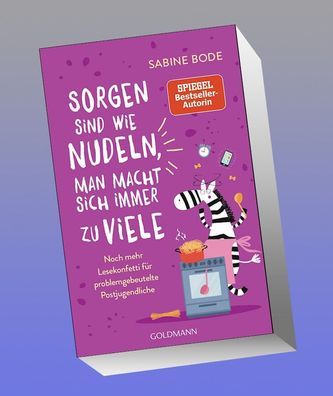 Sorgen sind wie Nudeln, man macht sich immer zu viele, Sabine Bode