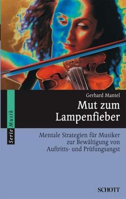 Mut zum Lampenfieber, Gerhard Mantel