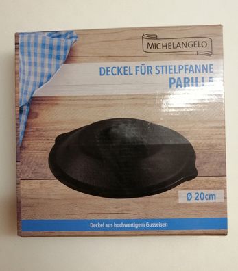 Michelangelo Deckel für Stielpfanne Parilla 20 cm Durchmesser