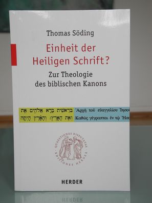 Einheit der Heiligen Schrift? Zur Theologie des biblischen Kanons