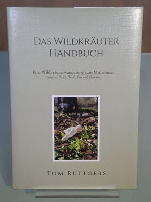 Das Wildkräuter Handbuch