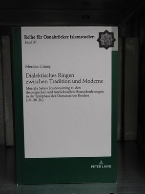 Dialektisches Ringen zwischen Tradition und Moderne von Merdan Günes (2020,