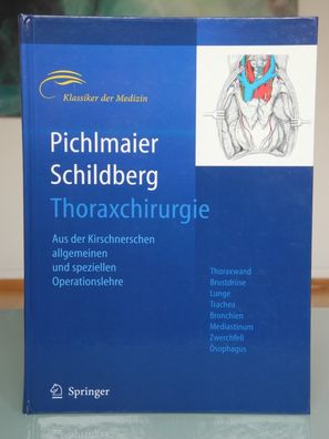 Thoraxchirurgie - von H. Pichlmaier