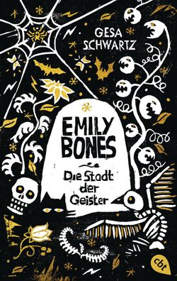 Emily Bones - Die Stadt der Geister, Gesa Schwartz