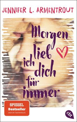 Morgen lieb ich dich für immer, Jennifer L. Armentrout