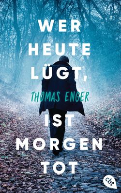 Wer heute lügt, ist morgen tot, Thomas Enger