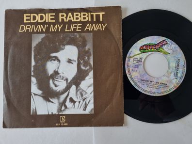 Eddie Rabbitt - Drivin' My Life Away 7'' Vinyl Holland