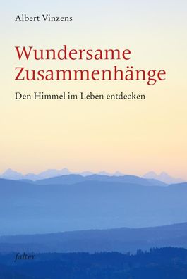 Wundersame Zusammenhänge, Albert Vinzens