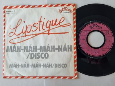 Lipstique - Mah-nah-mah-nah/ Disco 7'' Vinyl Germany