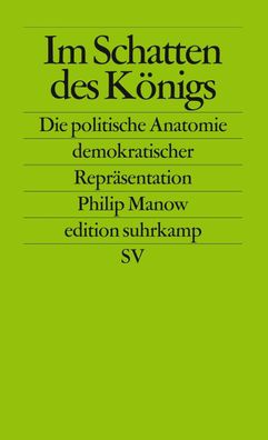 Im Schatten des Königs, Philip Manow