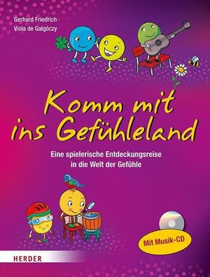 Komm mit ins Gefühleland, Gerhard Friedrich