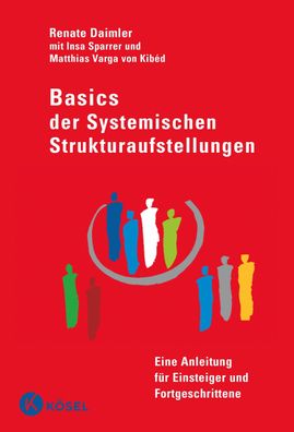 Basics der Systemischen Strukturaufstellungen, Renate Daimler