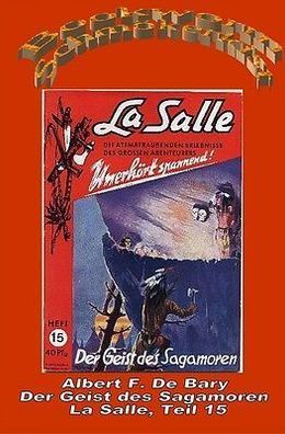 Ebook - Der Geist des Sagamoren - La Salle Band 15 von Albert F. De Bary