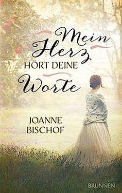 Mein Herz hört deine Worte, Joanne Bischof