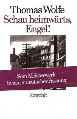 Schau heimwärts, Engel (Neufassung), Thomas Wolfe