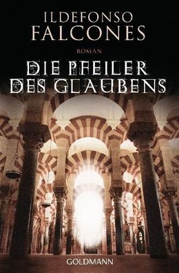 Die Pfeiler des Glaubens, Ildefonso Falcones