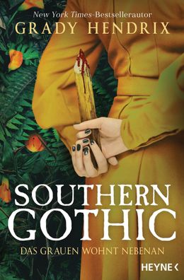 Southern Gothic - Das Grauen wohnt nebenan, Grady Hendrix