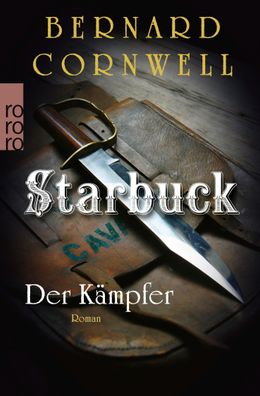 Starbuck: Der Kämpfer, Bernard Cornwell