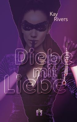 Diebe mit Liebe, Kay Rivers