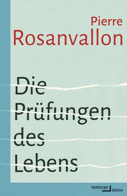 Die Prüfungen des Lebens, Pierre Rosanvallon