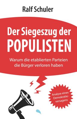 Der Siegeszug der Populisten, Ralf Schuler