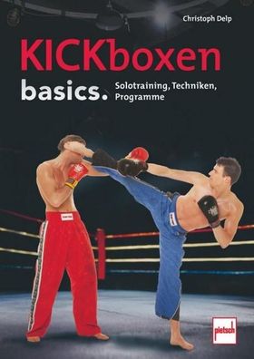 Kickboxen basics., Christoph Delp