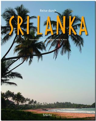 Reise durch SRI LANKA, Walter M. Weiss