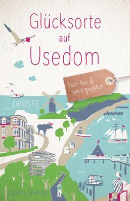 Glücksorte auf Usedom, Sandra Grüning