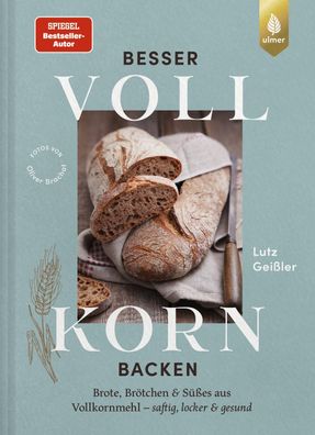 Besser Vollkorn backen, Lutz Geißler