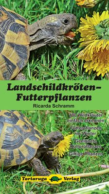 Landschildkröten-Futterpflanzen, Ricarda Schramm