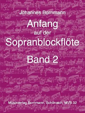 Anfang auf der Sopranblockflöte 2, Johannes Bornmann