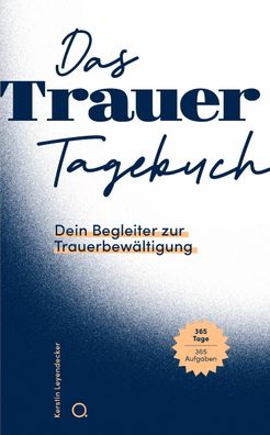 Das Trauer-Tagebuch, Kerstin Leyendecker