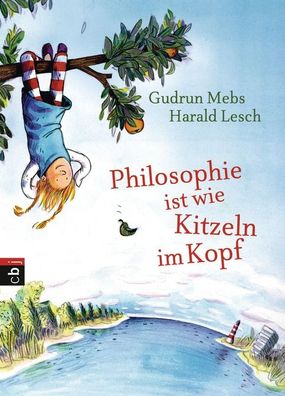 Philosophie ist wie Kitzeln im Kopf, Gudrun Mebs