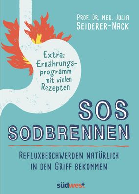 SOS Sodbrennen, Julia Seiderer-Nack