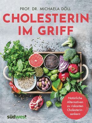 Cholesterin im Griff, Michaela Döll