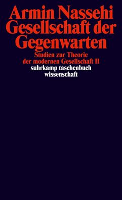 Gesellschaft der Gegenwarten, Armin Nassehi