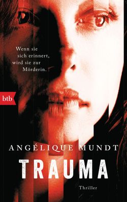 Trauma, Angélique Mundt