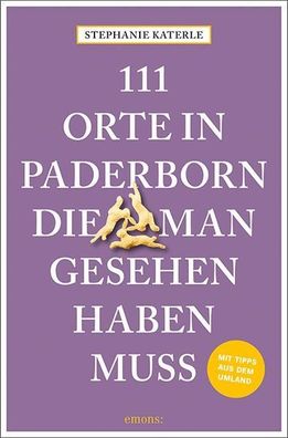 111 Orte in Paderborn, die man gesehen haben muss, Stephanie Katerle