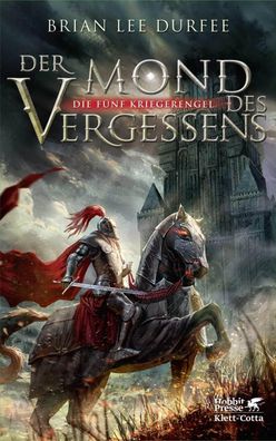 Der Mond des Vergessens (Die fünf Kriegerengel, Bd. 1), Brian Lee Durfee