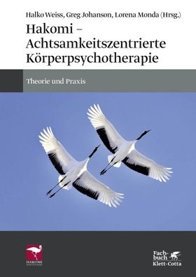 Hakomi - Achtsamkeitszentrierte Körperpsychotherapie, Halko Weiss