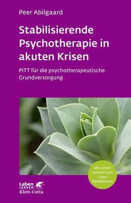 Stabilisierende Psychotherapie in akuten Krisen (Leben Lernen, Bd. 254), Pe